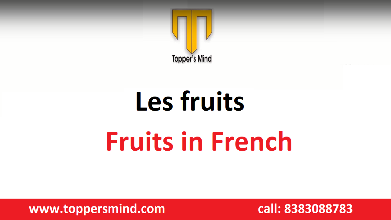 20 Fruits Name In French Learn French Online With Topper s Mind